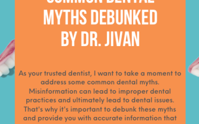 COMMON DENTAL MYTHS DEBUNKED 